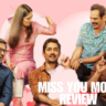 Miss You Movie Review hindi